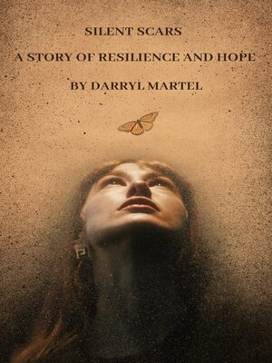 cover image of Silent Scars a Story of Resilience and Hope